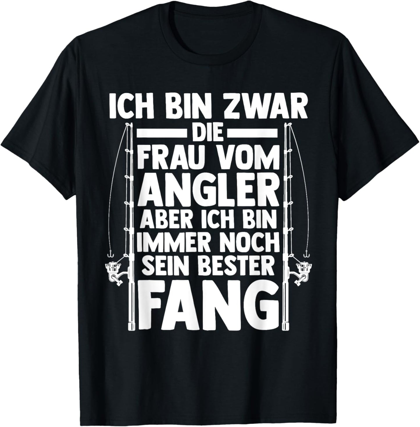 ich bin zwar die Frau vom Angler - Fisch angeln T-Shirt - T-Shirt | Black