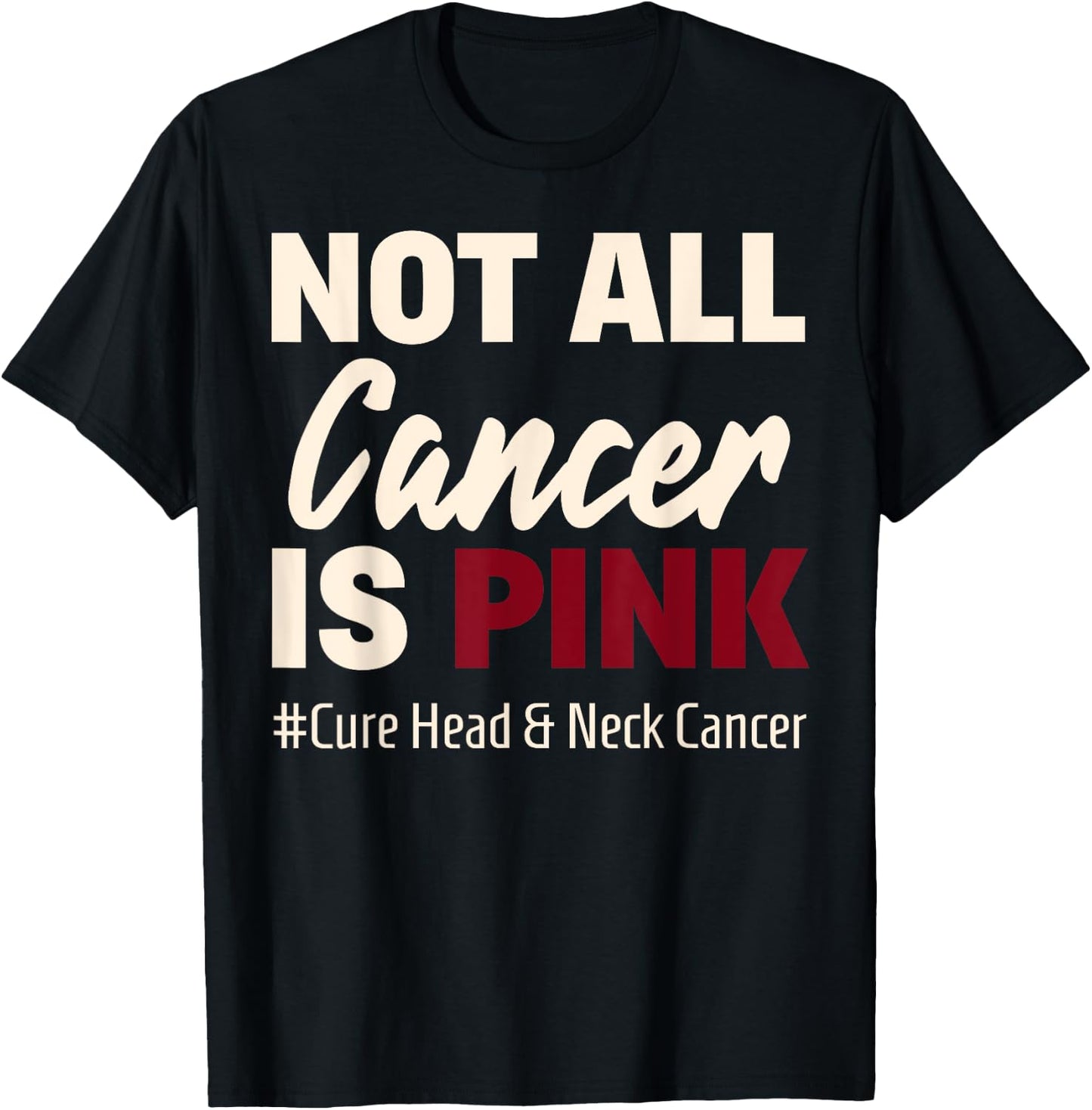 Cure Oral Head & Neck Cancer Awareness Sayings Shirt T-Shirt - T-Shirt | Black