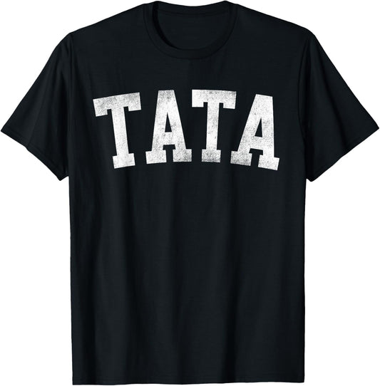 Tata - Classic Bold Font Father's Day Tata T-Shirt - T-Shirt | Black