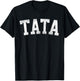 Tata - Classic Bold Font Father's Day Tata T-Shirt - T-Shirt | Black