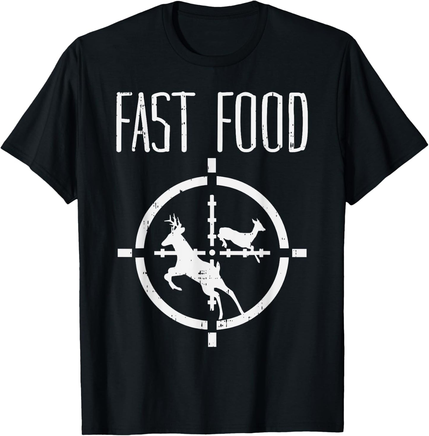 Fast Food Deer Funny Elk Buck Bow Hunting Humor Hunter Gift T-Shirt - T-Shirt | Black