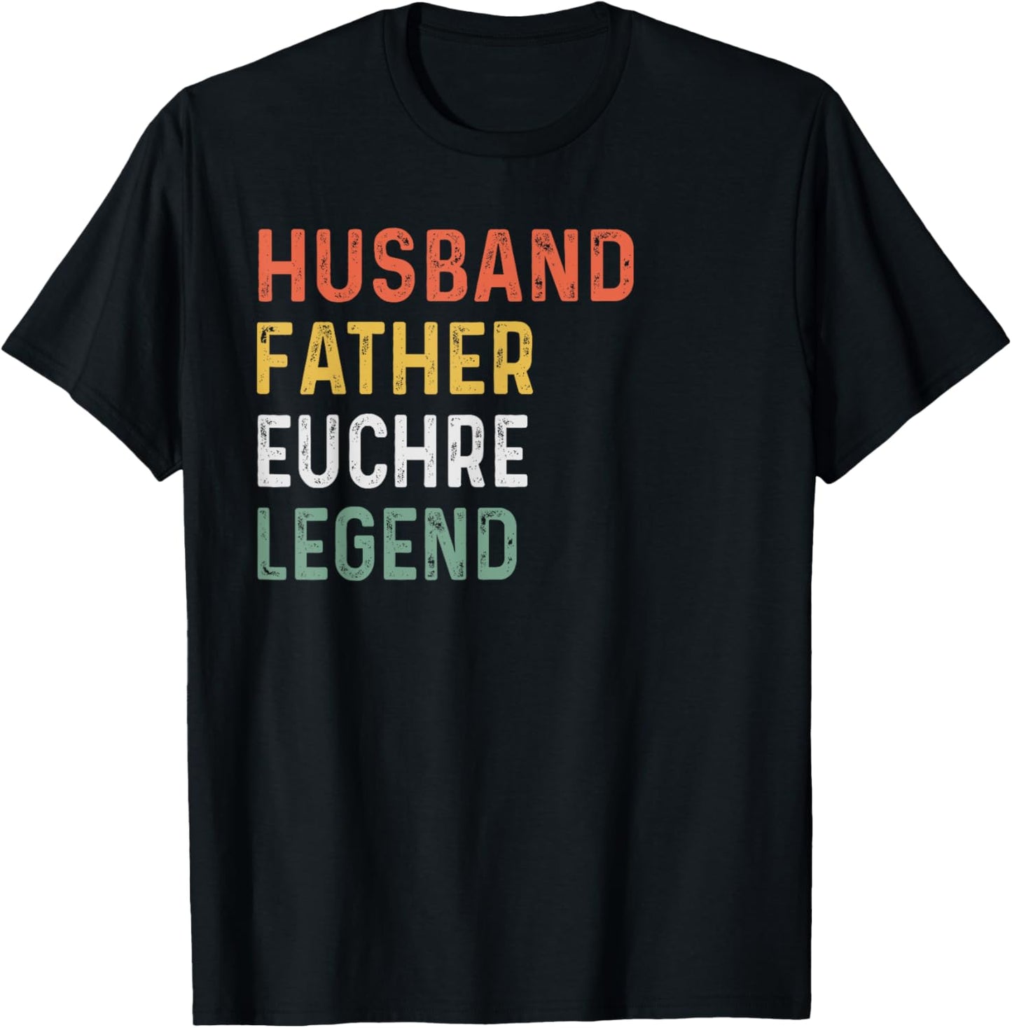 Husband Father Euchre Legend Euchre Night T-Shirt - T-Shirt | Black