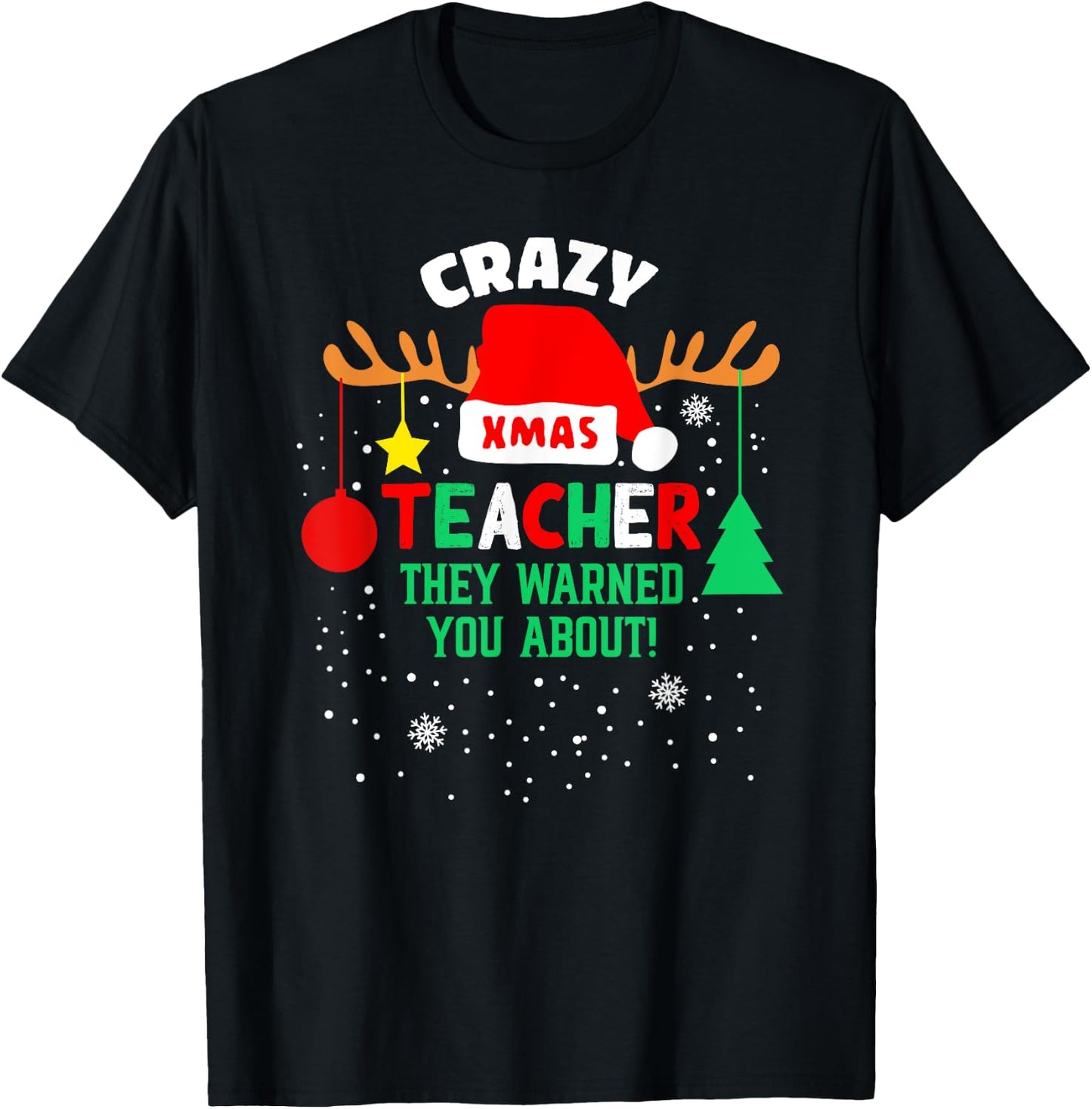 Crazy Teacher They Warned You About Santa Hat Christmas T-Shirt - T-Shirt | Black
