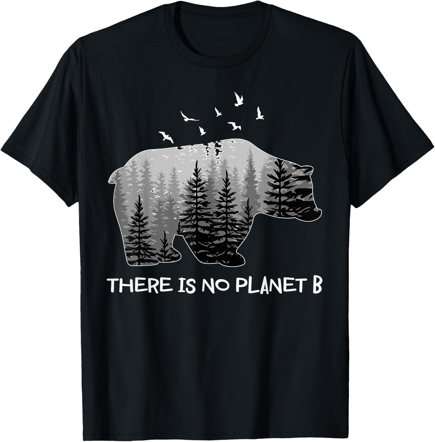 There is No Planet B Shirt Bear Birds Trees T-Shirt - T-Shirt | Black