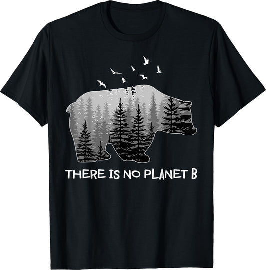 There is No Planet B Shirt Bear Birds Trees T-Shirt - T-Shirt | Black