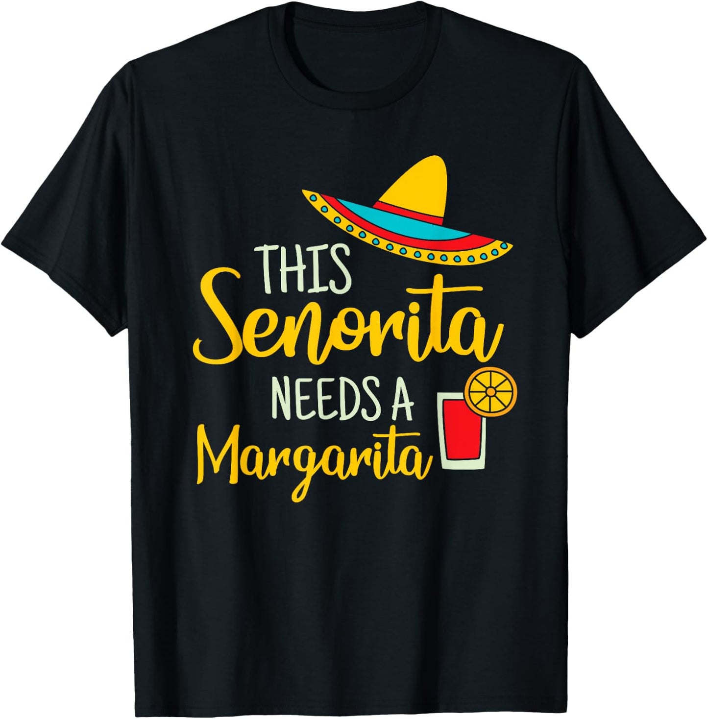 Senorita Margarita Mexican Fiesta Funny Cinco de Mayo Gift T-Shirt - T-Shirt | Black