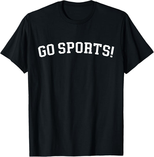 Go Sports! T-Shirt - T-Shirt | Black