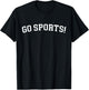 Go Sports! T-Shirt - T-Shirt | Black
