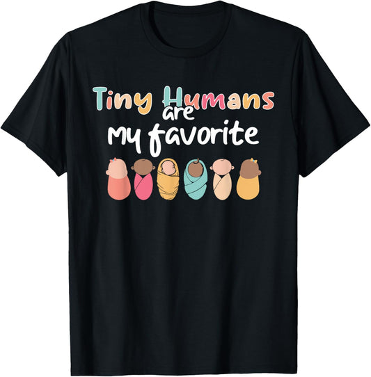 Cute Tiny Humans Are My Favorite Design NICU Nurse T-Shirt - T-Shirt | Black