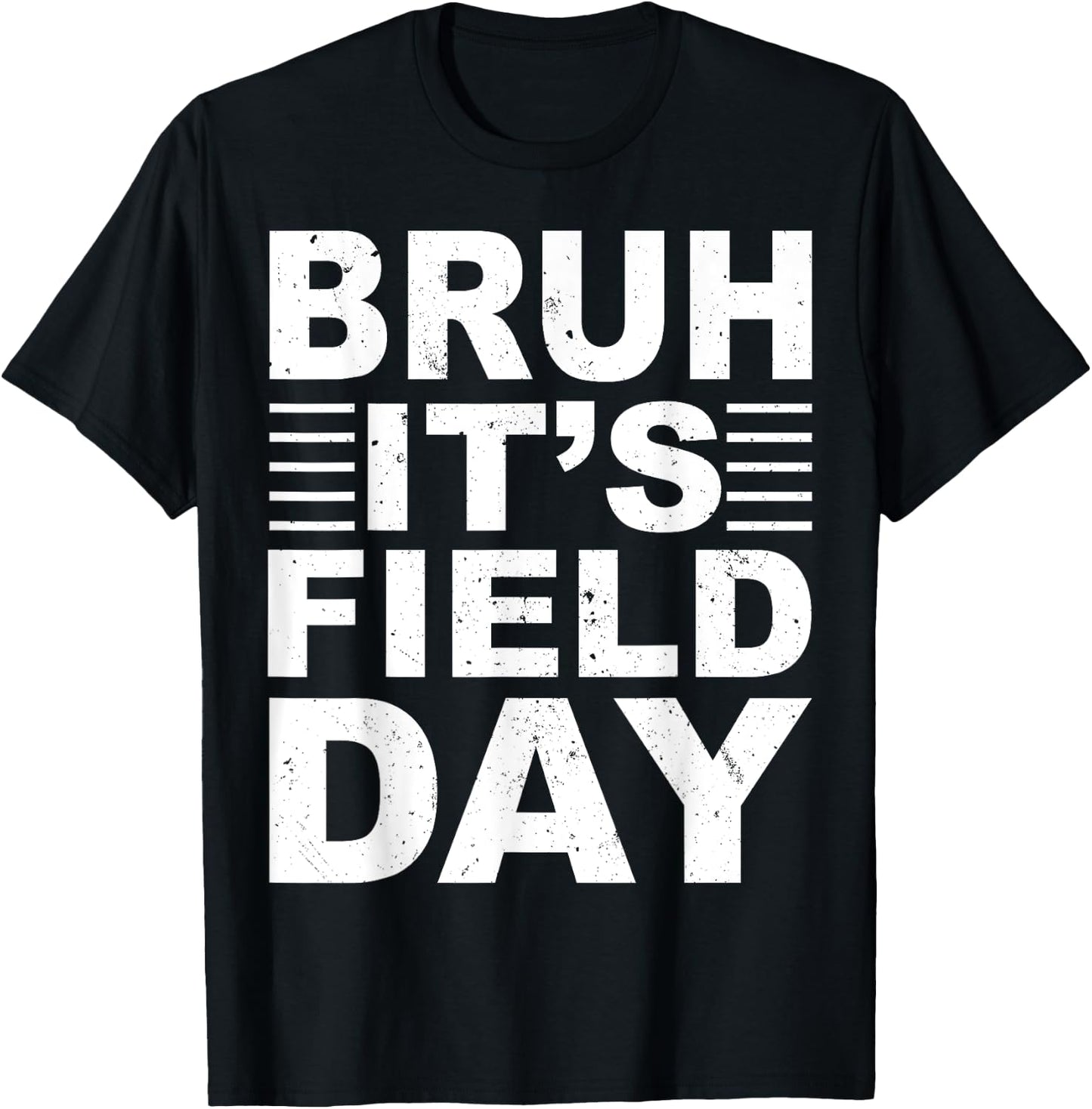 Bruh It's Field Day Boys Girls Kids Teacher Field Day Funny T-Shirt - T-Shirt | Black