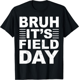 Bruh It's Field Day Boys Girls Kids Teacher Field Day Funny T-Shirt - T-Shirt | Black