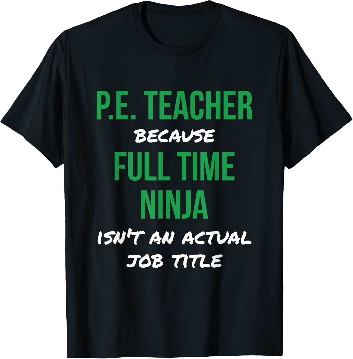P.E. Teacher Ninja Physical Education Teacher PE T-Shirt - T-Shirt | Black