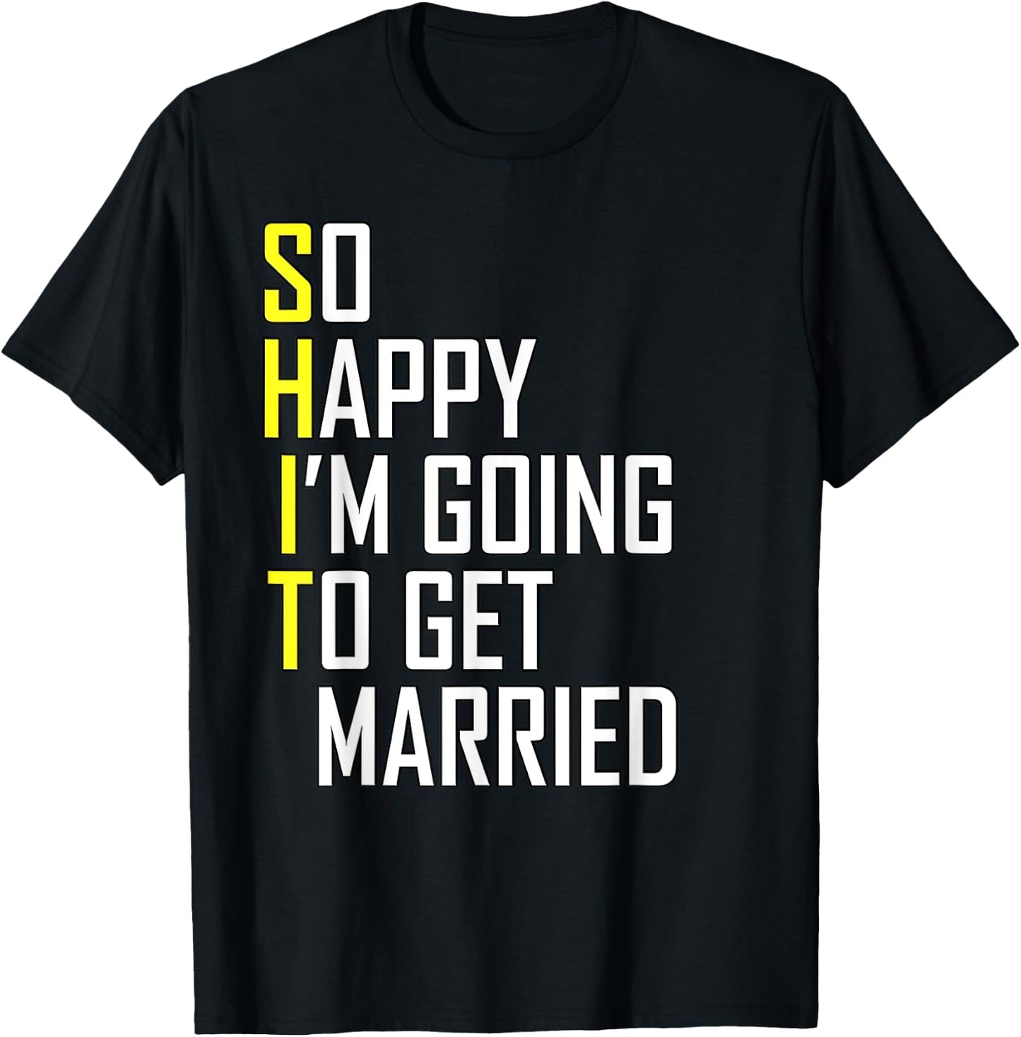 Funny Wedding Sarcastic Groom Bride Engagement Wedding T-Shirt - T-Shirt | Black