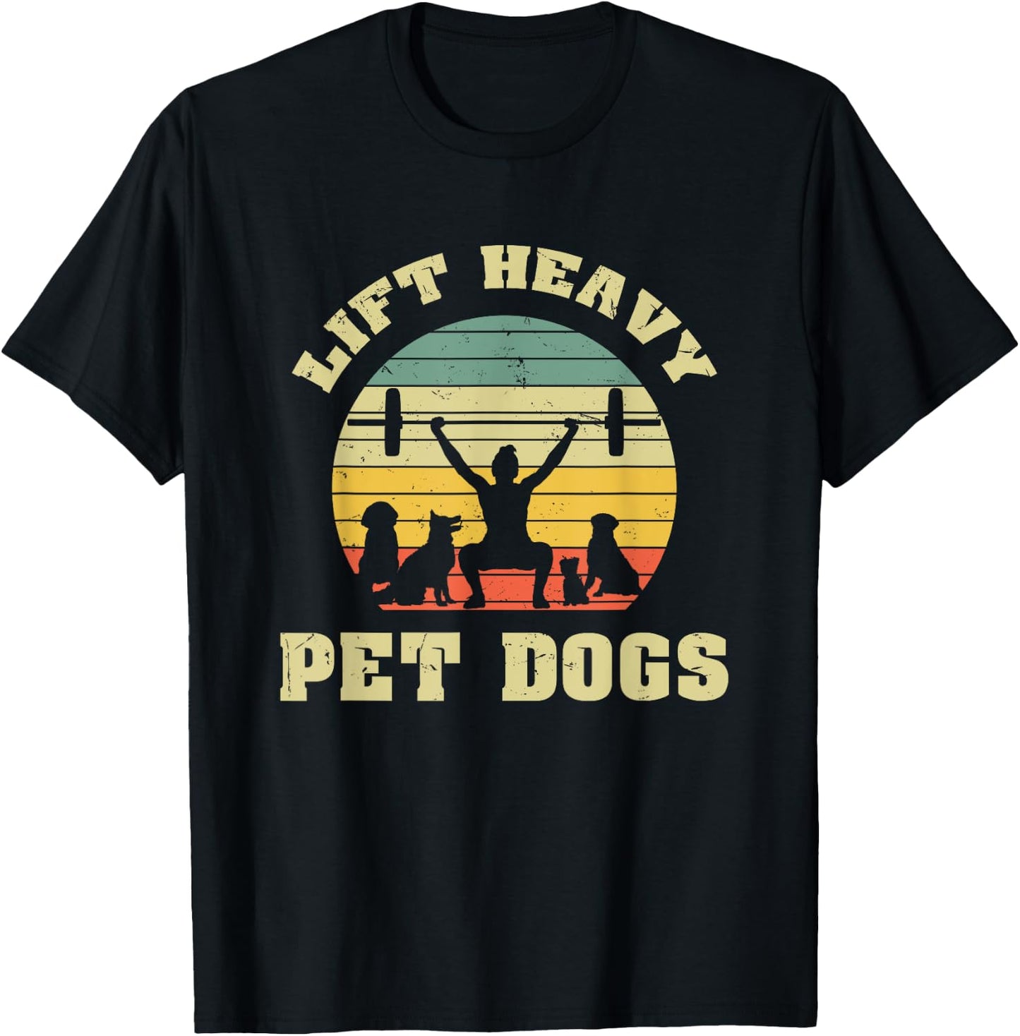 Lift heavy. Pet Dogs. I Retro Gift for dog lovers Men Women T-Shirt - T-Shirt | Black