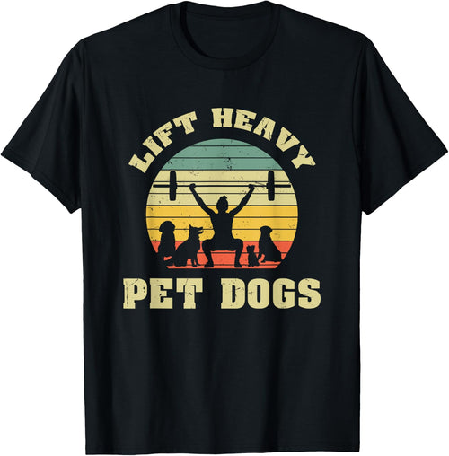 Lift heavy. Pet Dogs. I Retro Gift for dog lovers Men Women
