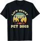 Lift heavy. Pet Dogs. I Retro Gift for dog lovers Men Women T-Shirt - T-Shirt | Black