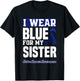 I Wear Blue For My Sister Colorectal Colon Cancer Awareness T-Shirt - T-Shirt | Black