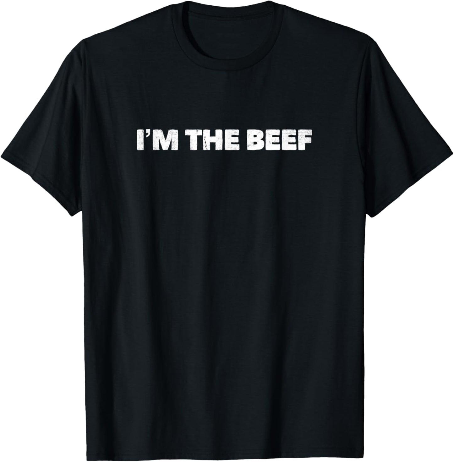 I'm the Beef T-Shirt - T-Shirt | Black