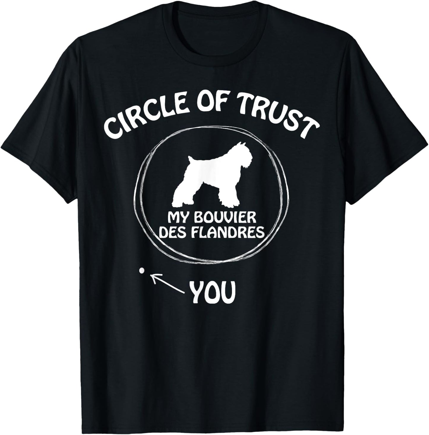 Circle of Trust My Bouvier des Flandres funny T-Shirt - T-Shirt | Black