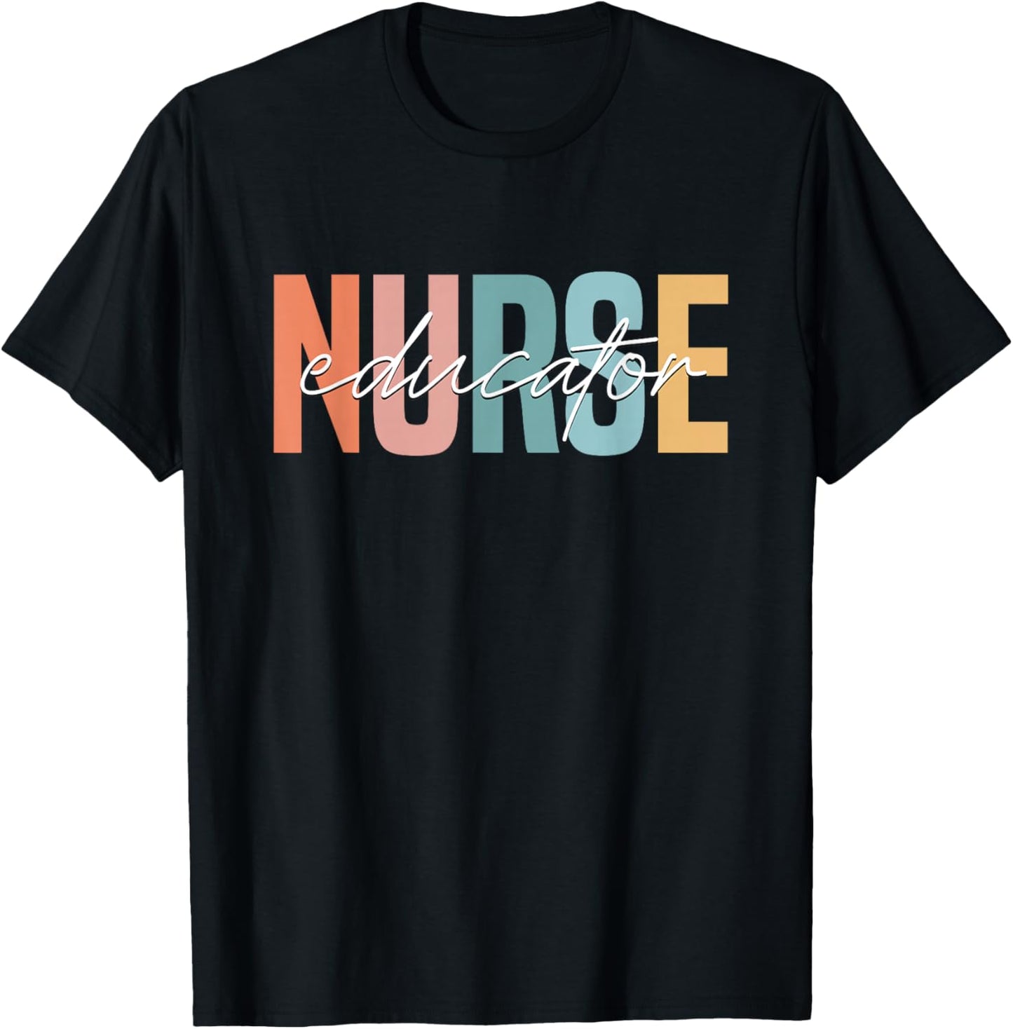 Nurse Teacher Certified Nurse Educator Nursing Instructor T-Shirt - T-Shirt | Black