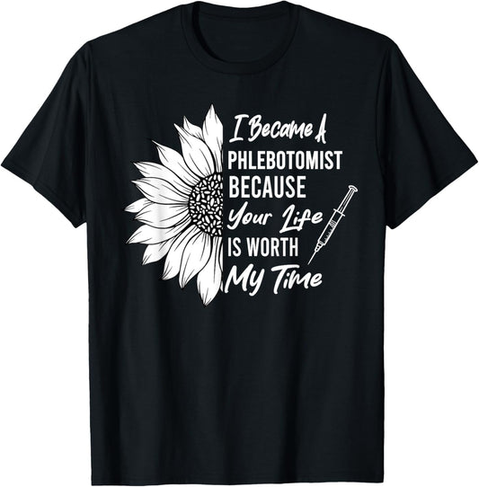 I Became A Phlebotomist Sunflower Phlebotomy Technician T-Shirt - T-Shirt | Black