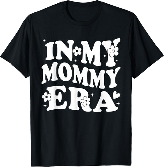 In My Mommy Era Funny Sarcastic Groovy Retro Mothers Day T-Shirt - T-Shirt | Black