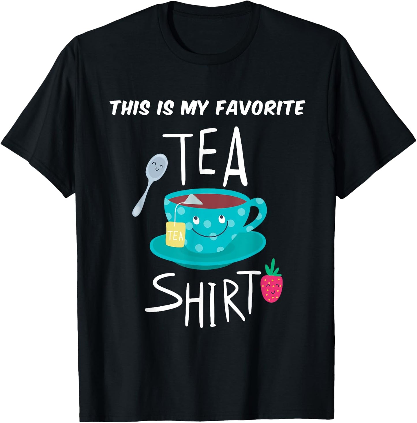 This is My Favorite Tea Shirt Tea Lover Gift T-Shirt - T-Shirt | Black