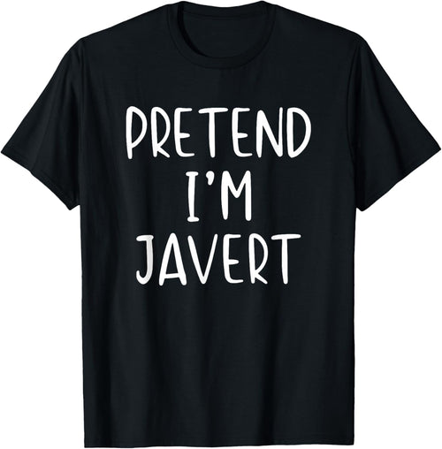 Pretend I'm Javert Costume Halloween Funny Simple Adult Kid