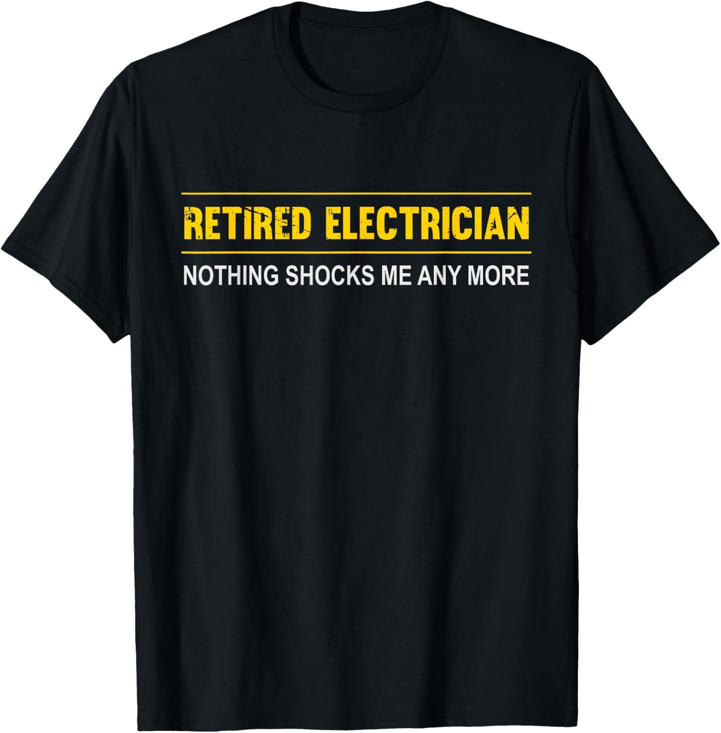 Electrician Retirement Gift - Funny Retired Electrician T-Shirt - T-Shirt | Black