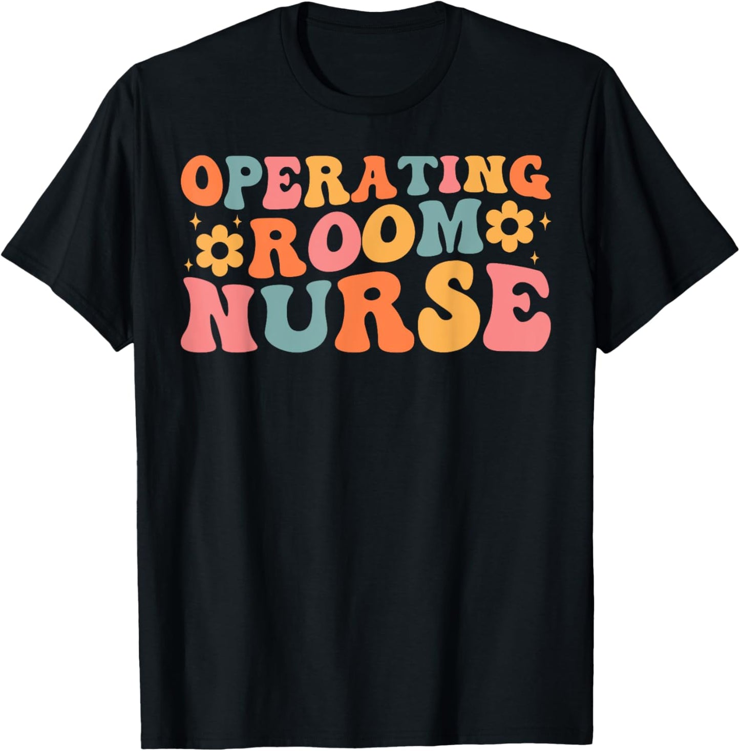 Operating Room Nurse Nursing OR Registered RN Nurses T-Shirt - T-Shirt | Black