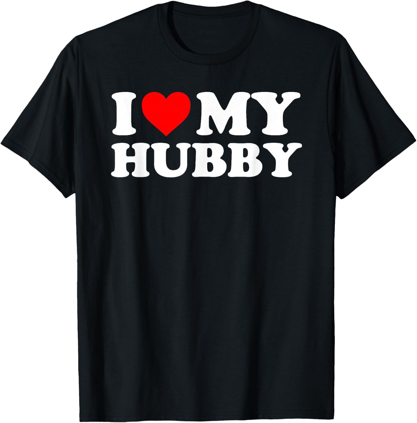 I Love My Hubby - Red Heart T-Shirt - T-Shirt | Black