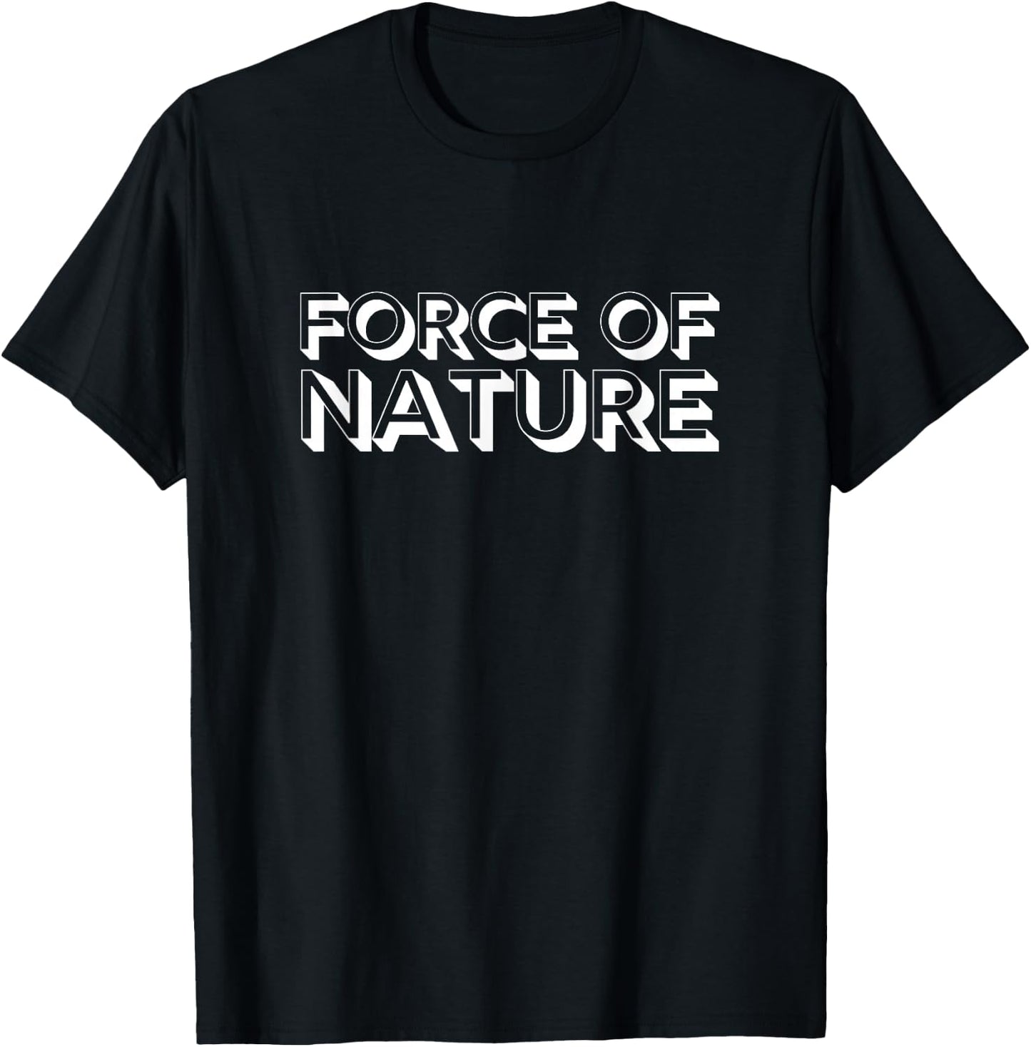 Force of Nature T-Shirt - T-Shirt | Black