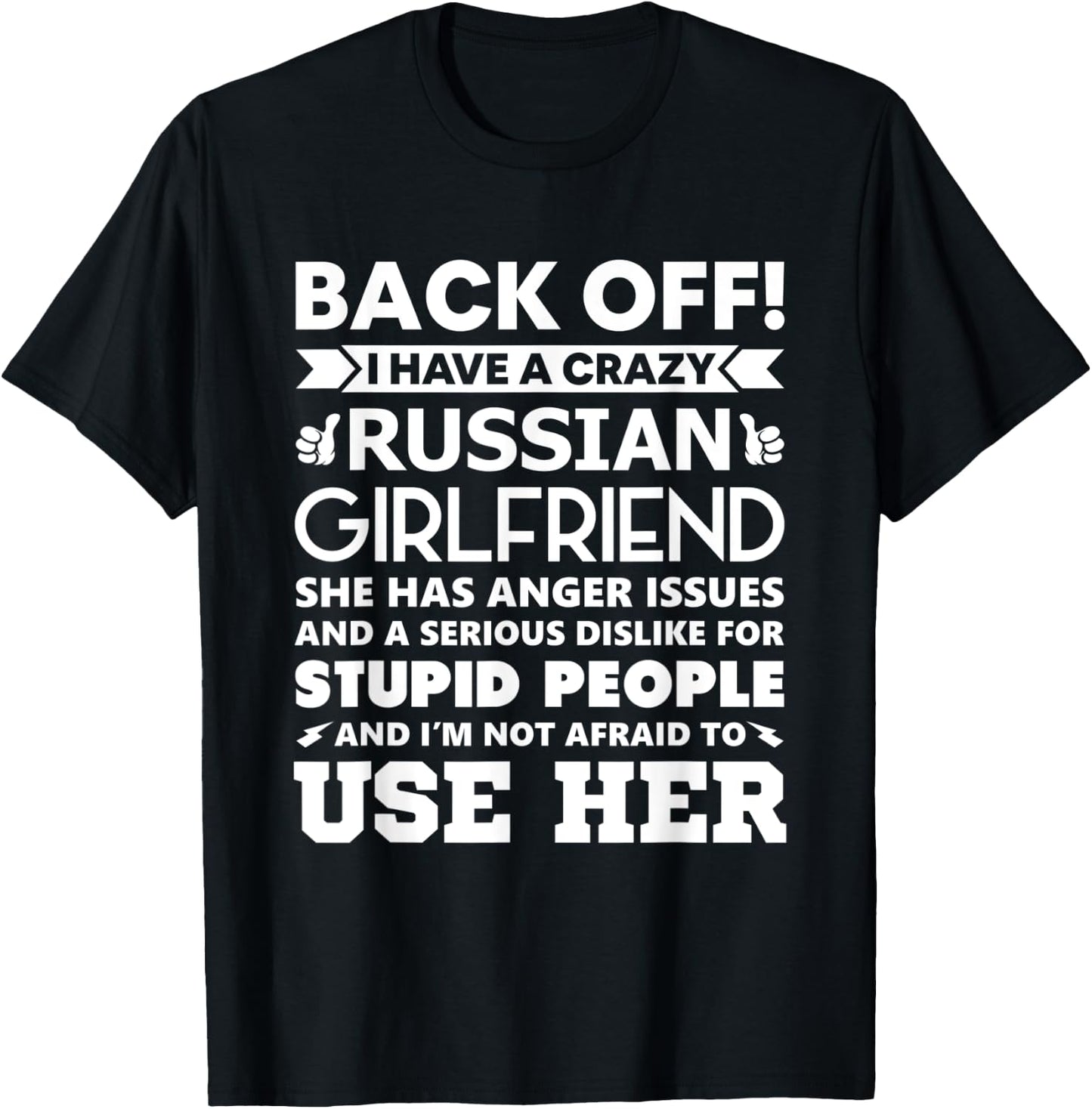 Back Off I Have a Crazy Russian Girlfriend Boyfriend Gift T-Shirt - T-Shirt | Black