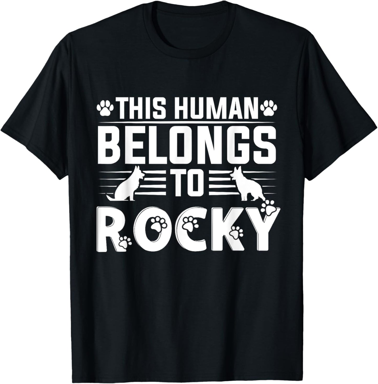 Dog Name Rocky Personalised Gift This Human Belongs To a Dog T-Shirt - T-Shirt | Black