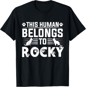 Dog Name Rocky Personalised Gift This Human Belongs To a Dog T-Shirt - T-Shirt | Black