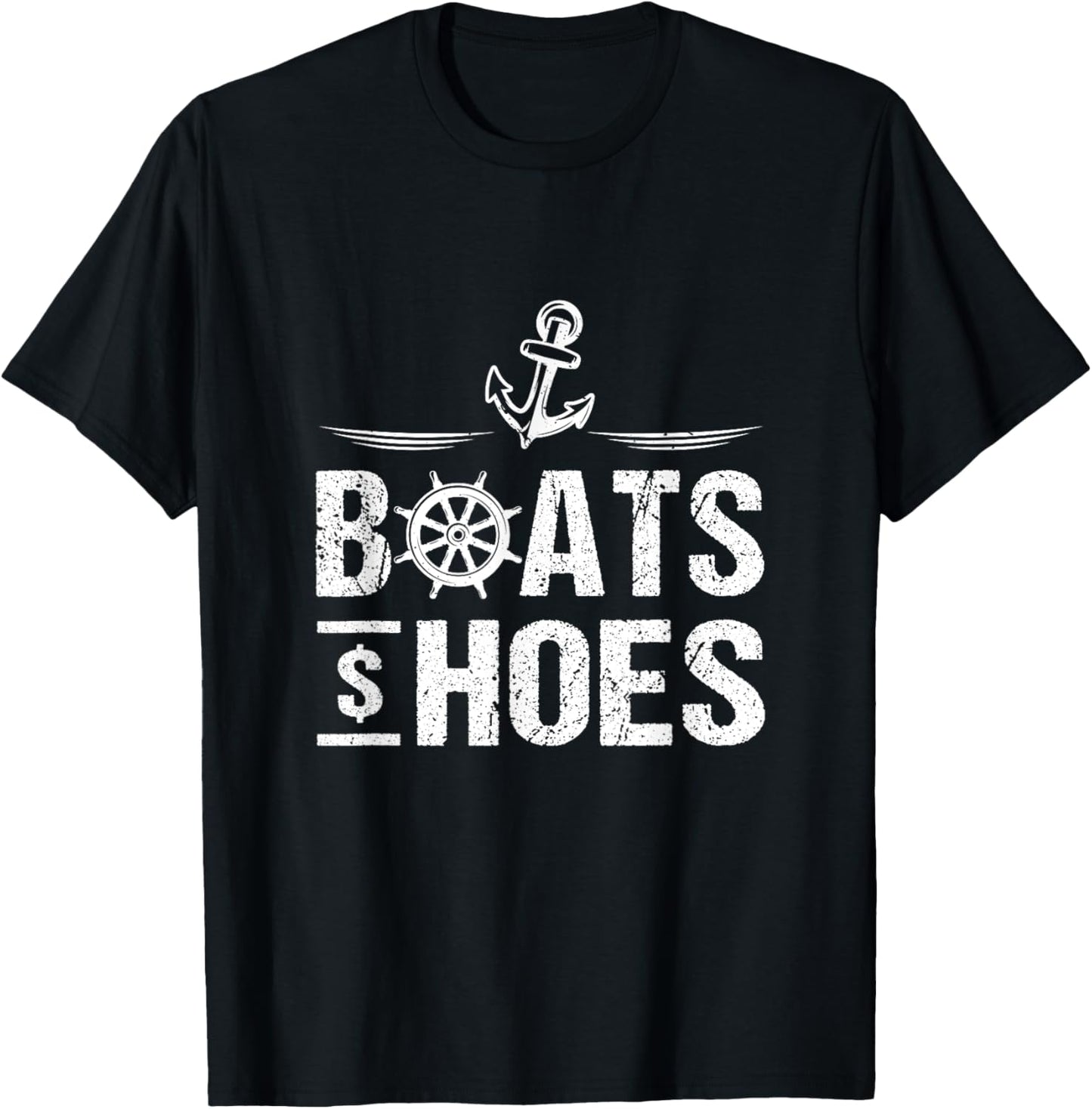 Boats And Hoes Boat Lover Boating Anchor Cruising Captain T-Shirt - T-Shirt | Black