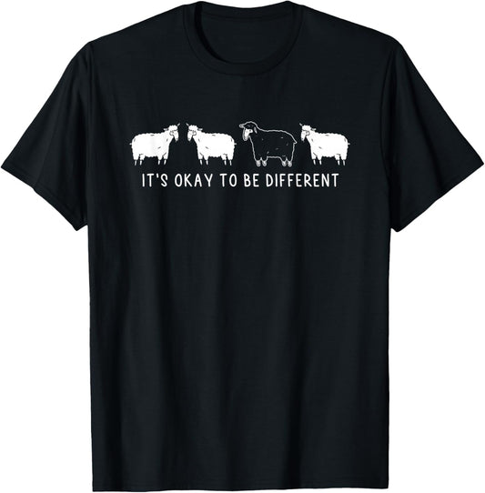 It's Okay To Be Different | Unique Outsider | Black Sheep T-Shirt - T-Shirt | Black