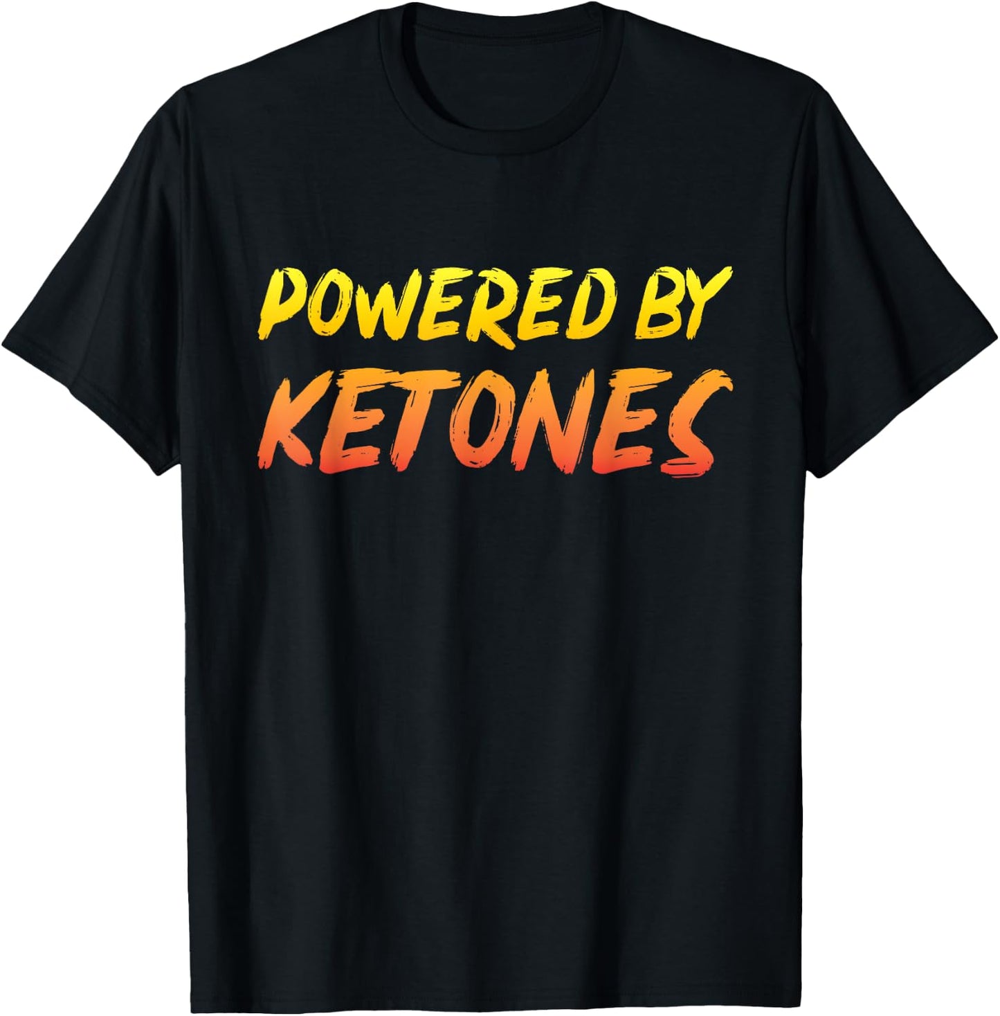 Funny Ketogenic Diet Gift Powered By Ketones Ketosis T-Shirt - T-Shirt | Black
