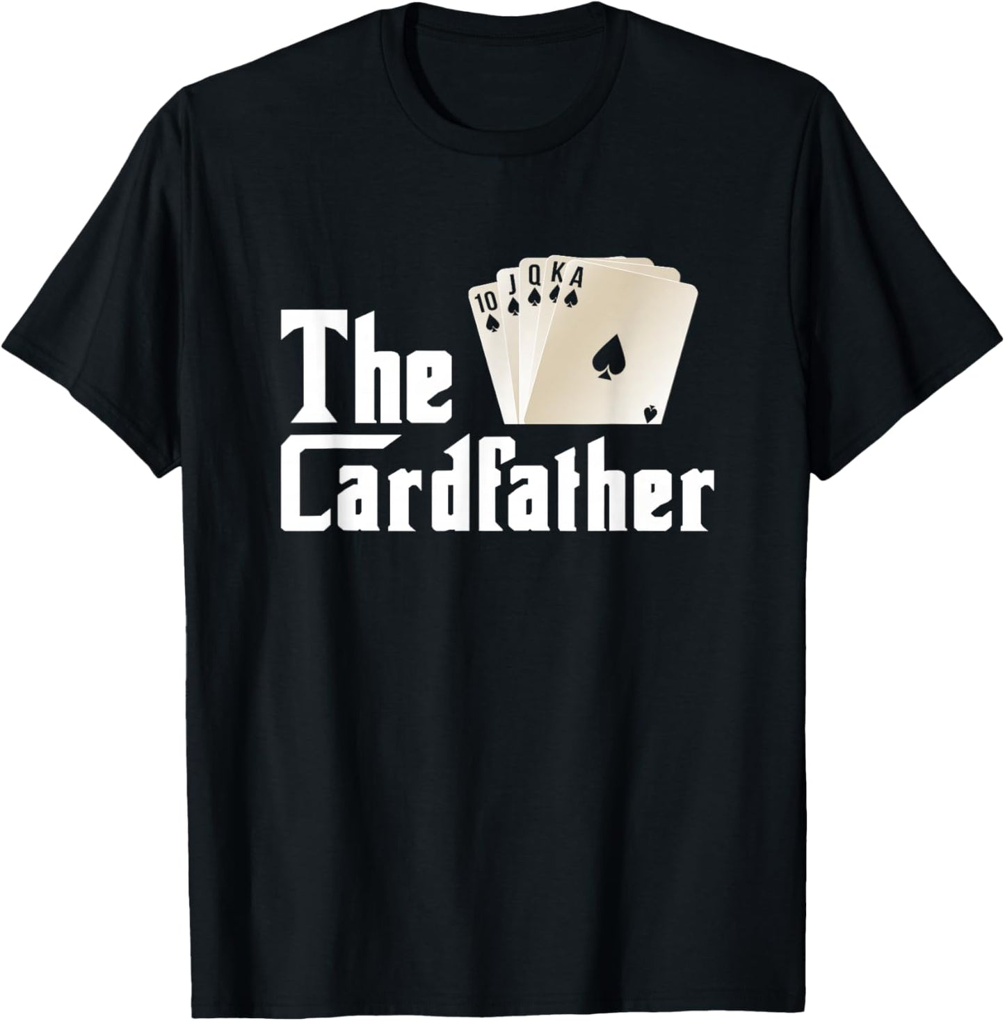 The Card-Father Poker Game Cards Playing Gambling Gambler T-Shirt - T-Shirt | Black