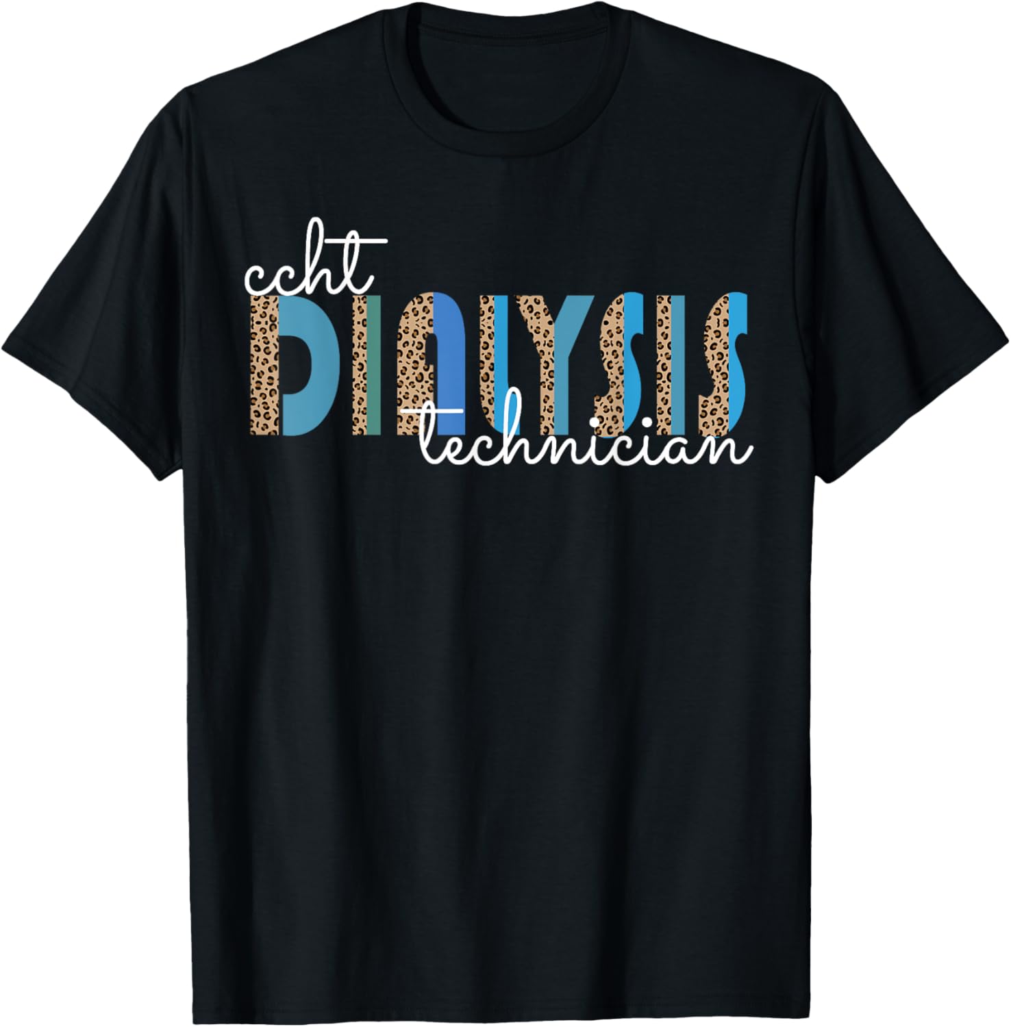 CCHT Dialysis Technician Hemodialysis Funny Kidney Dialysis T-Shirt - T-Shirt | Black