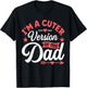 Cuter Version of Dad Funny Cute Kid Boy Girl Proud New Dad T-Shirt - T-Shirt | Black