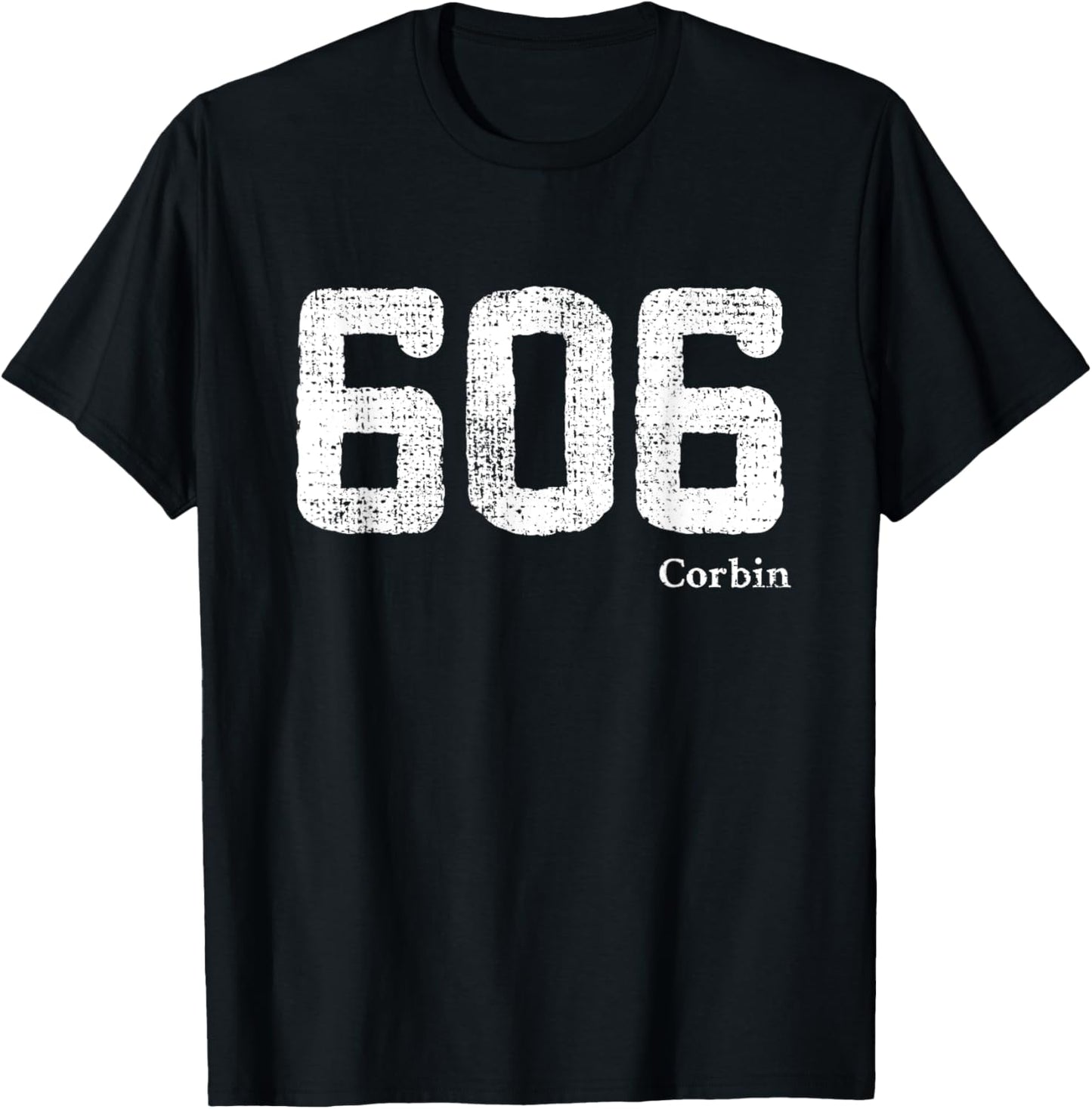 606 Area Code, Distressed, Corbin, Kentucky T-Shirt - T-Shirt | Black