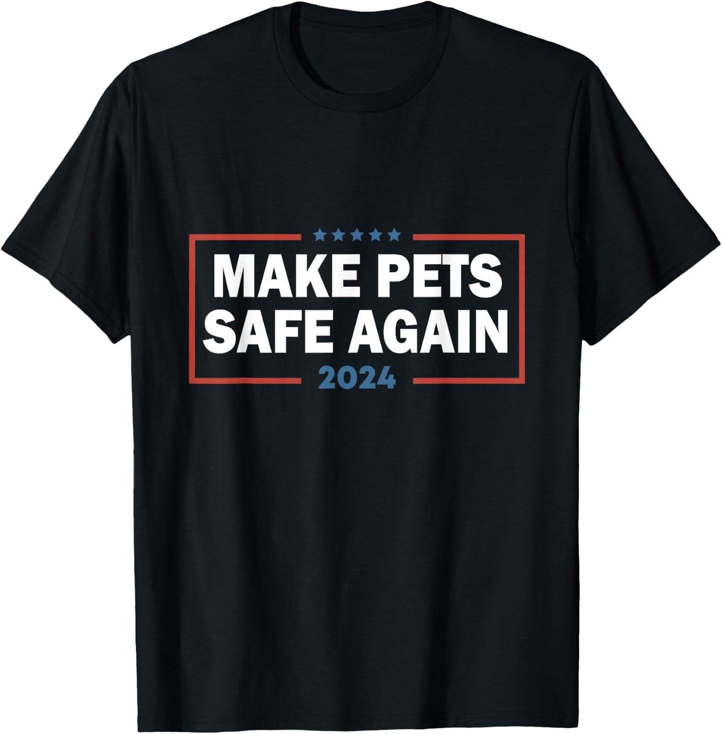 Make Pets Safe Again Trump Harris Debate Eating The Dogs Cat Men Women T-Shirt - T-Shirt | Black