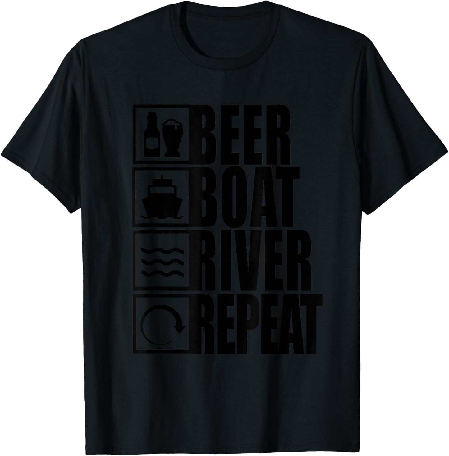 Beer Boat River Repeat Drinking River Life T-Shirt - T-Shirt | Black