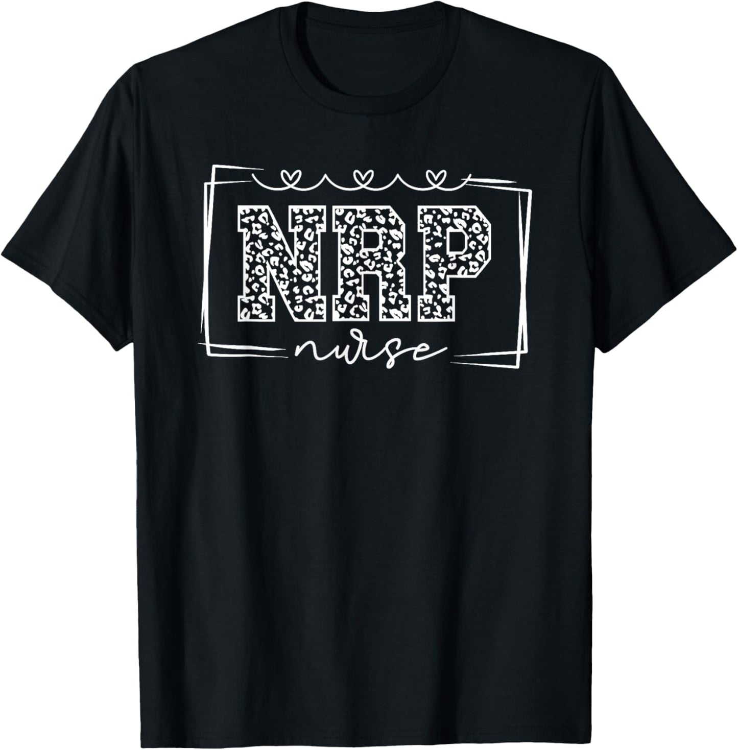 Neonatal Resuscitation Program NRP Nurse Appreciation T-Shirt - T-Shirt | Black