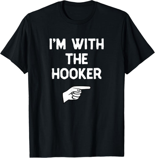 I'm with The Hooker Costume Halloween Matching Party T-Shirt - T-Shirt | Black