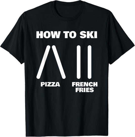 Funny Skiing Instructor Pizza French Fries Ski Lovers Outfit T-Shirt - T-Shirt | Black