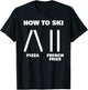 Funny Skiing Instructor Pizza French Fries Ski Lovers Outfit T-Shirt - T-Shirt | Black