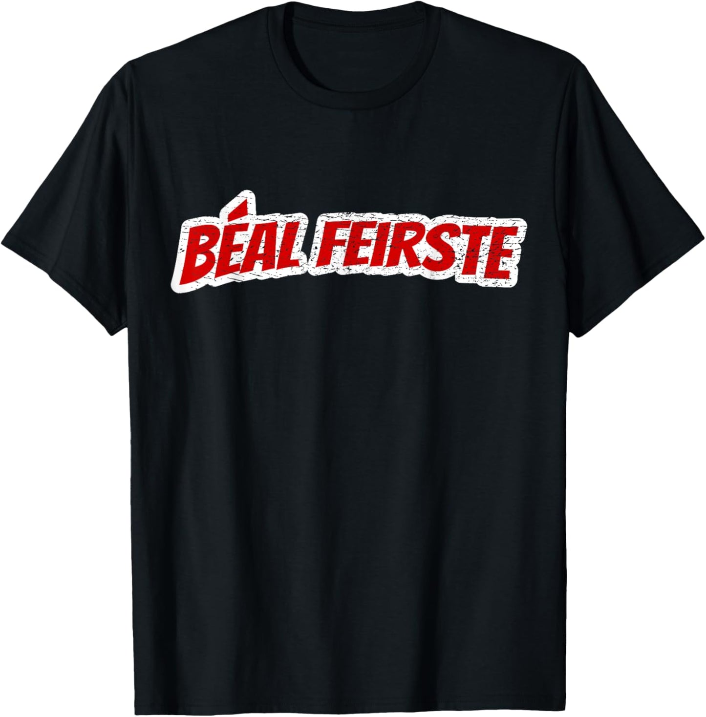 Béal Feirste, Belfast Northern Ireland, Belfast T-Shirt - T-Shirt | Black
