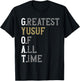 Greatest Yusuf of all time | GOAT | Yusuf T-Shirt - T-Shirt | Black